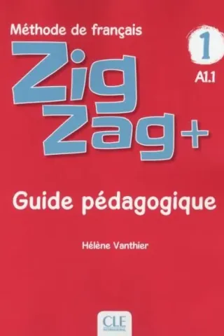 ZigZag + 1 A1.1 Guide Pedagogique