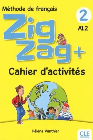 ZigZag + 2 A1.2 Cahier CLE International 9782090384208