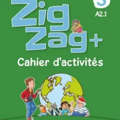 ZigZag + 3 A2.1 Cahier CLE International 9782090384345