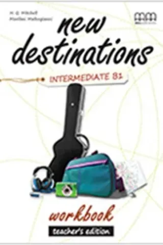 New Destinations Intermediate B1 Workbook Teacher's edition