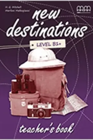 New Destinations B1+ Teacher's book