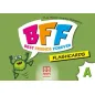 BFF - Best friends forever A Flashcards