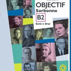 Objectif Sorbonne B2 Ecrit & Oral