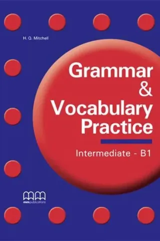 Grammar & Vocabulary Practice Upper Intermediate B2