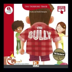 The Thinking Train THE BULLY READER THE THINKING TRAIN A Helbling 9783990454046