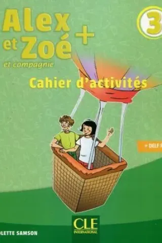 Alex et Zoe Plus 3 Cahier