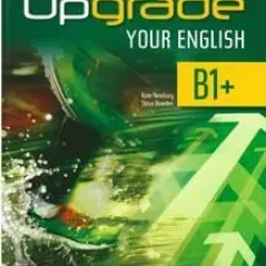 Upgrade your English B1+ Student's book Hamilton House 9789963264056