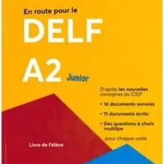 En Route pour le DELF A2 Junior +CD Eleve Τσουχτιδη Κατερίνα ABC editions 9789607047793