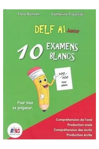 DELF A1 Junior 10 Examens Blancs (+CD)