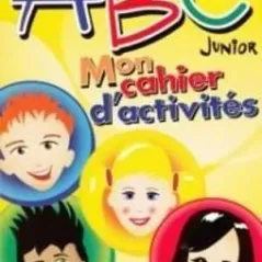 ABC Junior Mon cahier d'activites