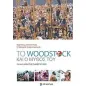 Το Woodstock και ο μύθος του