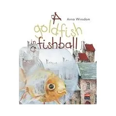 A Goldfish in a Fishball Winsdom Anna