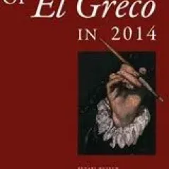 Perceptions of El Greco in 2014 Συλλογικό έργο