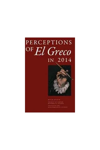 Perceptions of El Greco in 2014 Συλλογικό έργο