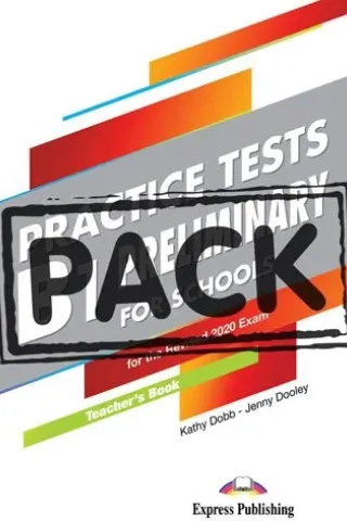 Practice Tests B1 Preliminary for Schools Revised 2020 Teacher's Book (with Digibooks App.)