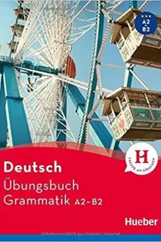 Deutsch Übungsbuch Grammatik A2 – B2