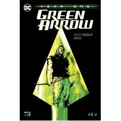 Green Arrow: Year One Γ΄ Diggle Andy