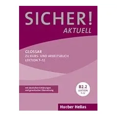 Sicher Aktuell B2.2: Glossar Παπανακλή Αναστασία
