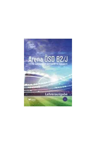 Arena OSD B2/J: Lehrerausgabe Συλλογικό έργο