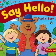 SAY HELLO! Pupil's Book 1 