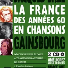 La France des annees 60 en chansons - Jacques Brel et Serge Gainsbourg Maison Des Langues 9788416273560