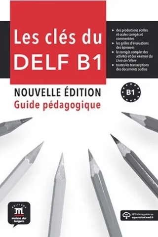 Les cles du nouveau DELF B1 Nouvelle edition Guide pedagogique