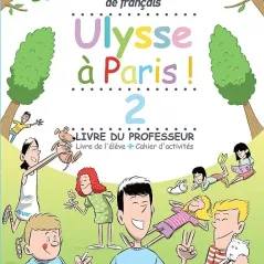 Ulysse a Paris 2 Livre du professeur Le Livre Ouvert 9786185258351