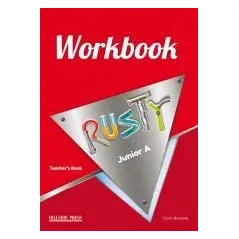 Rusty Junior A Workbook Teacher's
