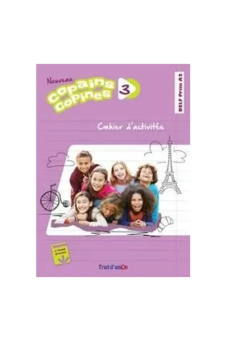 Nouveau Copains Copines 3 Cahier d' activites Trait D'Union 9789606240553