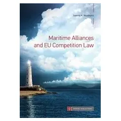 Maritime Alliances and EU Competition Law Βουδούρης Ιωάννης Κ