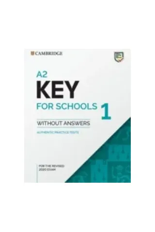 A2 Key (KET) For Schools 1 Student's Book Without Answers Cambridge University Press 978-1-108-71832-5