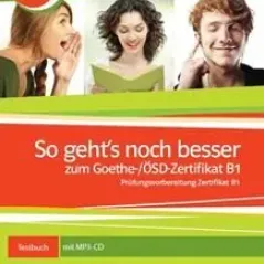 So Geht's Noch Besser Zum Goethe Zertifikat B1 Testbuch (plus KLETT Book-App  Glossar Mp3) Klett Hellas 978-960-582-129-6