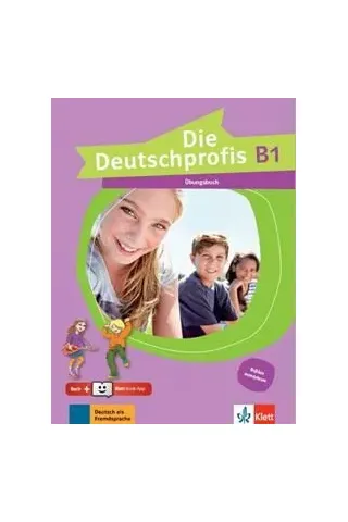 Die Deutschprofis B1 Ubungsbuch (ΕΛΛΗΝΙΚΗ Εκδοση) (plus Klett Book-App)