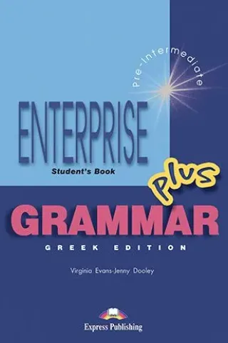 ENTERPRISE 3 PLUS PRE-INTERMEDIATE GRAMMAR STUDENT'S GREEK EDITION