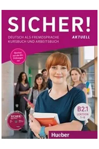 Sicher Aktuell B2.1 Kursbuch & Arbeitsbuch