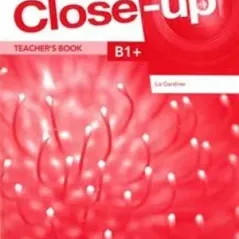 Close up B1+ 2nd Edition Teacher's (+Online Teacher's Zone)  New Editions