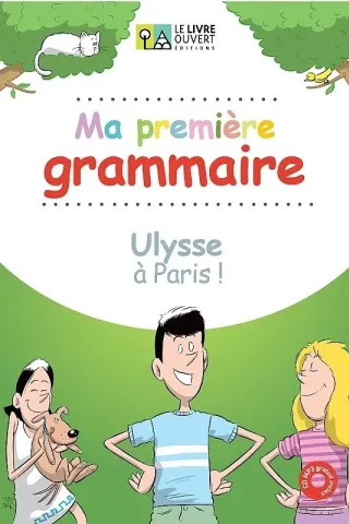Ma premiere grammaire Ulysse a Paris Livre de l’eleve