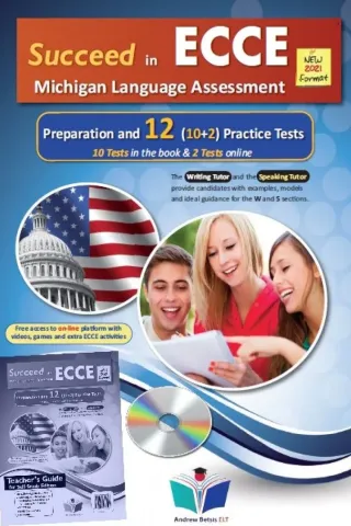 Succeed in ECCE Preparation and 12 Practice Tests 2021 Format Self Study Edition