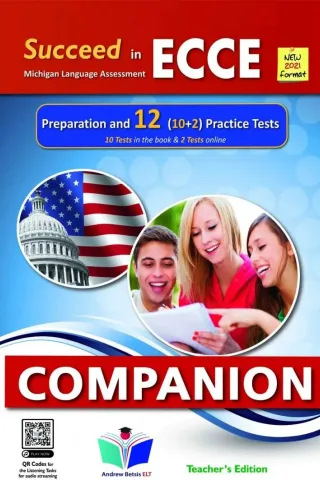 Succeed in ECCE Preparation and 12 Practice Tests 2021 Format Companion TEACHER'S EDITION