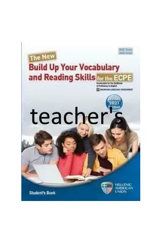 The New Build Up Your Vocabulary and Reading Skills for the ECPE Teacher's edition (Revised 2021 Format)