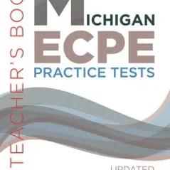 Michigan ECPE Practice Tests Teacher's  MM Publications 9786180555196