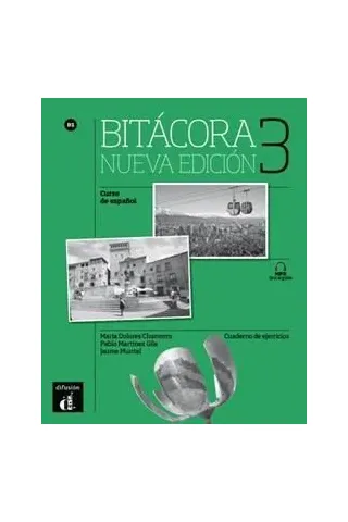 Bitacora 3 Cuaderno de ejercicios (+MP3 DESCARGABLE) Nueva edicion