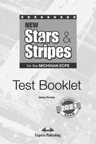 New Stars & Stripes for the Michigan ECPE for the Revised 2021 Exam Test booklet