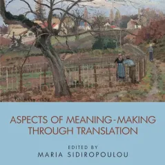 Aspects of meaning-making through translation Εκδόσεις Πατάκη 978-960-16-9241-8