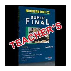 SUPER FINAL MICHIGAN ECPE TEACHER'S BOOK (2013 CHANGES)