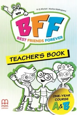 BFF - Best friends forever Α & Β Teacher's Book