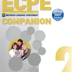 Practice Tests for the ECPE Book 2 Companion (Revised 2021 Format