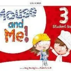 Mouse and Me 3 Student's book Oxford University Press 9780194822718