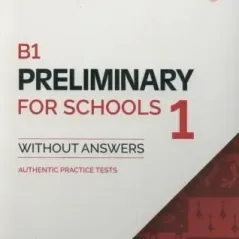 Cambridge B1 Preliminary for Schools 1 (for the revised exam 2020)