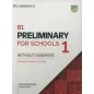 Cambridge B1 Preliminary for Schools 1 (for the revised exam 2020)